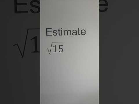 Estimate Square Root of 15