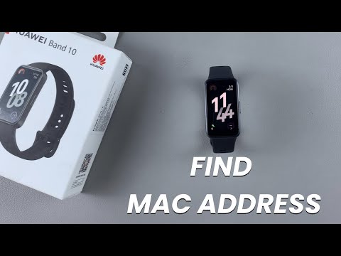 How To Find MAC Address Of Huawei Band 10