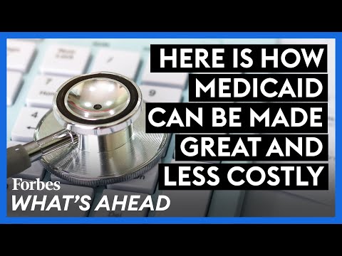 Here Is How Medicaid Can Be Made Great And Less Costly