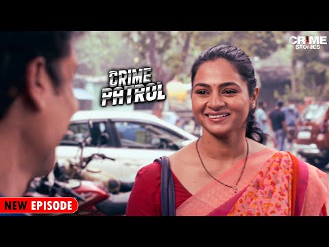 Extramarital Affair कैसे बन गया एक Crime का Reason | Best Of Crime Patrol Full Episode