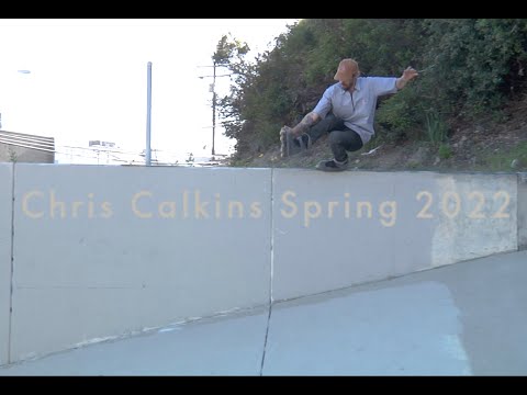 Chris Calkins - Spring 2022 Street