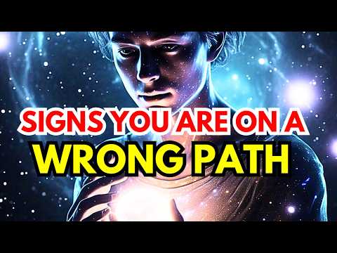 Chosen One: 8 Clear Signs You Are on the Wrong Path in Life.