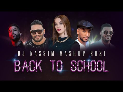 Dj Nassim -  Back to school 2021 mix  | mashup video mix