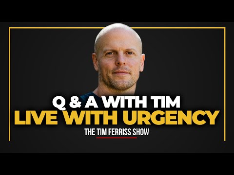 Q&A with Tim Ferriss — How to Live with Urgency