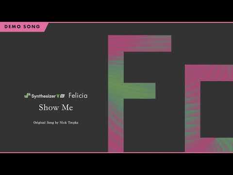 Synthesizer V AI Felicia Demo - Show Me