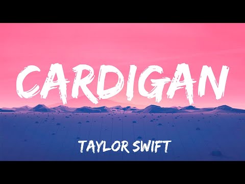 cardigan - Taylor Swift (Lyrics)