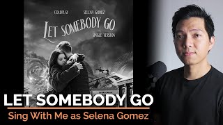 Let Somebody Go (Male Part Only - Karaoke) - Coldplay ft. Selena Gomez