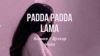 Padda  Padda (Slowed+Reverb) Ravindra Meegamarachchi