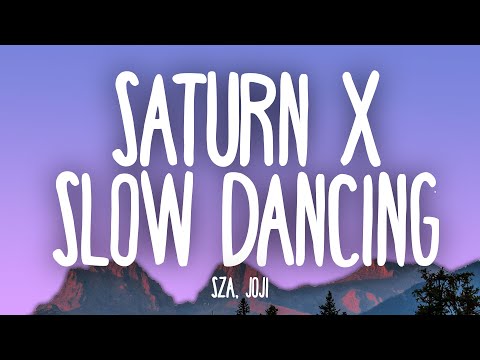 SZA, Joji - Saturn x Slow Dancing In The Dark