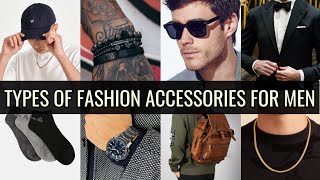 Types of Fashion Accessories for Men with Names