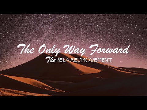 The Only Way Forward - Chilled Lofi Beats to Study / Relax to