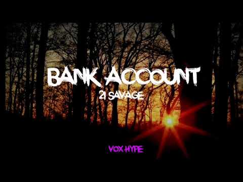 21 Savage - Bank Account (lyrics)