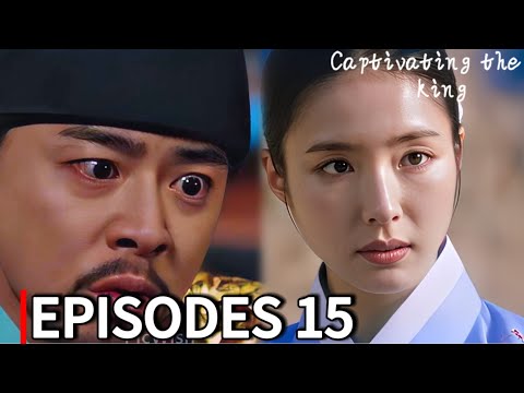 Captivating the king episode 15| Cho Jung Soek | Shin Sekyung #kdrama #kdramarecommendation