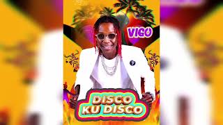 DISCO KU DISCO  BY VIGO(OFFICIALAUDIO)