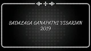 Ganapathi Visarjan Sadalaga -2019