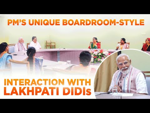 PM’s unique boardroom-style interaction with Lakhpati Didis