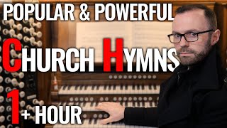 🎵 The Most Popular & Traditional Church Hymns Ever Written