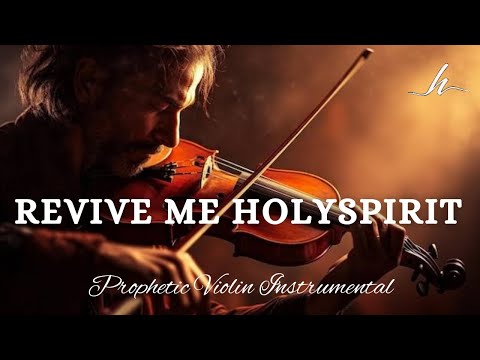 Prophetic Warfare Violin Instrumental/REVIVE ME HOLY SPIRIT/Background Prayer Music