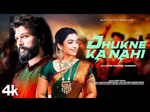 New Song 2024 | Jhukne ka Nahi | Allu Arjun | Rashmika Mandanna | New Hindi Song 2