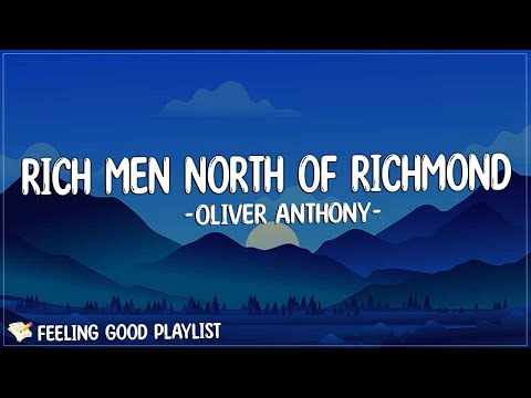 Oliver Anthony - Rich Men North Of Richmond (Lyrics) | I've been selling my soul Working all day