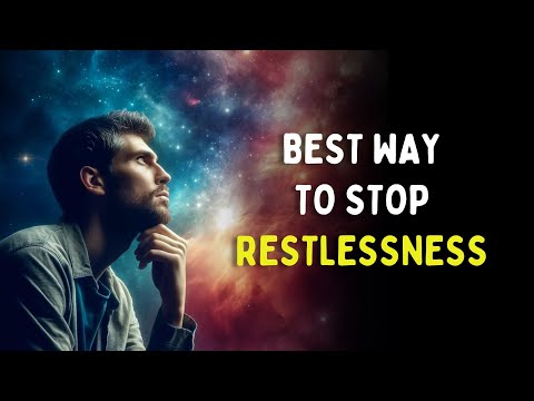 5 SECRET Ways To STOP Restlessness and Worry Instantly