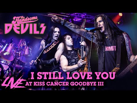 The Handsome Devils - I Still Love You (Live at Kiss Cancer Goodbye III)