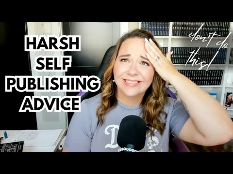 HARSH SELF PUBLISHING ADVICE 😱📖 common self publishing mistakes