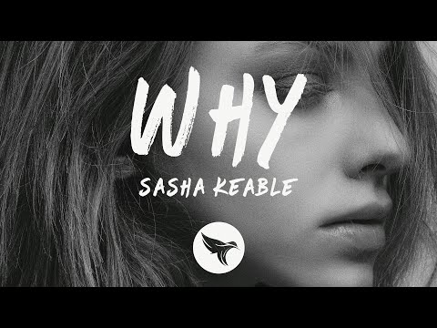 Sasha Keable - Why (Lyrics)