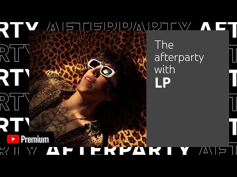 LP’s Premium YouTube Afterparty