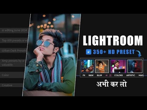 New Lightroom mobile Preset Collation 2024 for Photo Editing | Best Lightroom Presets - SR Editing