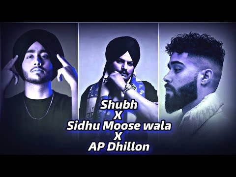 Sidhu Moosewala X Ap Dhillon X Shubh - Mega Mashup 2022