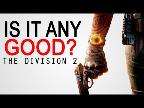 My Thoughts On The Division 2 So Far