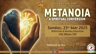 (LIVE) Lenten Online Retreat; Metanoia, A Spiritual conversion | Sun | 23 March 2025 | DRCColombo