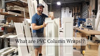 What are PVC Column Wraps?? | Amazing PVC Columns from Executive Architectural Millwork!!