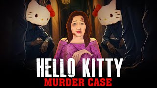 Hello Kitty Murder Case - Real Crime Stories in Hindi | सच्ची कहानी | The Crime Show E31 🔥🔥🔥