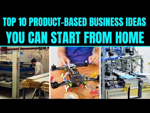 Top 10 Product Based Business Ideas You Can Start from Home