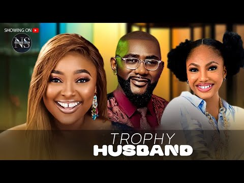 TROPHY HUSBAND (ANGEL UNIGWE, ANTHONY MONJARO & MARY LAZ): LATEST NIGERIAN MOVIE 2025 |AFRICAN MOVIE