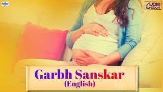 Garbh Sanskar In English | Pregnancy Songs For Expecting Mothers | Pregnancy Music