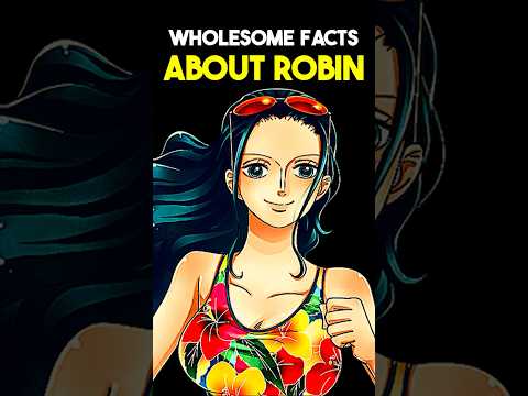 Some wholesome facts about Robin #onepiece #nicorobin #anime