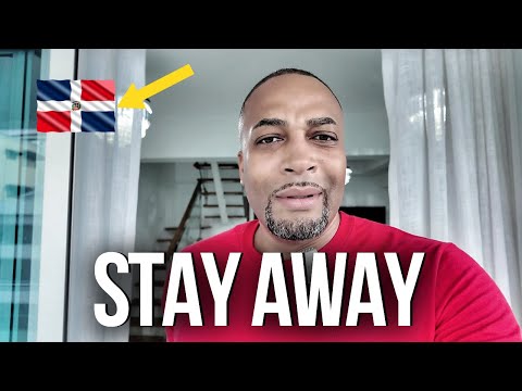 WARNING Dominican Republic is NOT For YOU!!