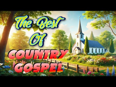 Old Country Gospel Songs Of All Time ( With Lyrics ) - Old Christian Country Gospel