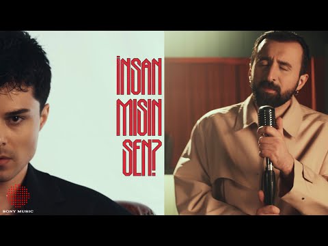 Ayberk Serin & Kahraman Deniz - İNSAN MISIN SEN?