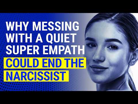 Messing with the Quiet Super Empath = The Narcissist's Falldown