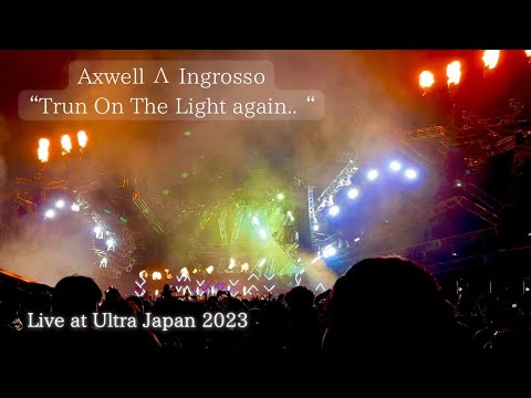 Axwell Λ Ingrosso “Turn On The Lights again..” Live at Ultra Japan 2023