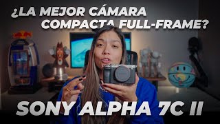 ¿Vale la pena la SONY a7C II en 2025? 🚨 ¡La Verdad SIN FILTROS! | Unboxing + Review