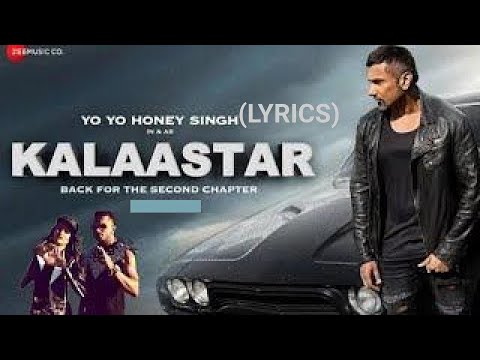 KALAASTAR (Lyrics) | Honey 3.0 | Yo Yo Honey Singh & Sonakshi Sinha | Zee Music Originals