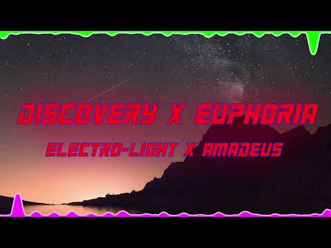 Electro-Light x Amadeus - Discovery x Euphoria