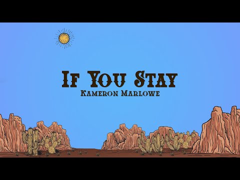 Kameron Marlowe - If You Stay (Lyrics)