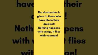 Dreams Don't Fly with Wings, They Fly with Courage! #lifelessons