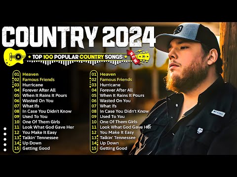 New Country Music 2024 🎁 Luke Combs, Kane Brown, Morgan Wallen, Chris Stapleton, Luke Bryan 💖